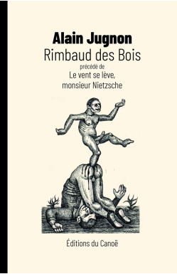 alain-jugnon--rimbaud-des-bois