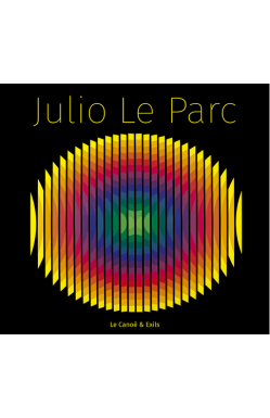 editions-du-canoe-julio-le-parc-nov2019