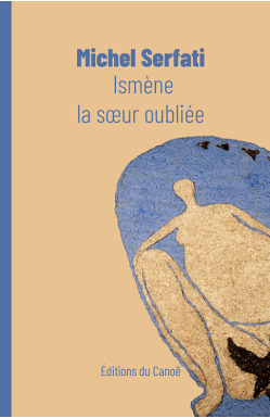 ismene_la_soeur_oubliee_-_michel_serfati