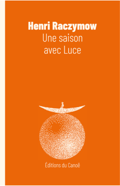 une_saison_avec_luce_-_henri_raczymow