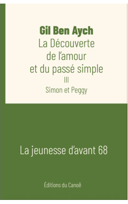 la-decouverte-de-lamour-et-du-passe-simple-iii-simon-et-peggy