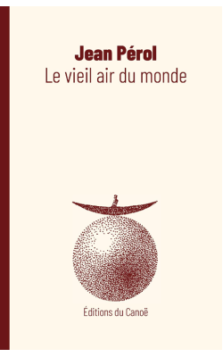 le_vieil_air_du_monde_-_jean_perol