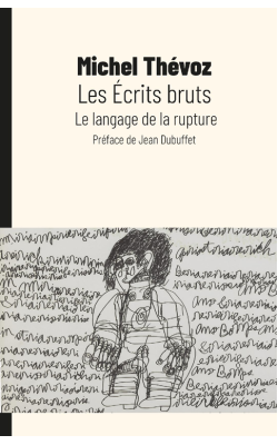 michel-thevoz--les-ecris-bruts