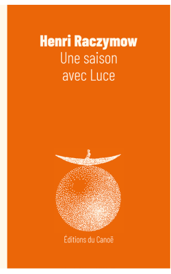 une_saison_avec_luce_-_henri_raczymow